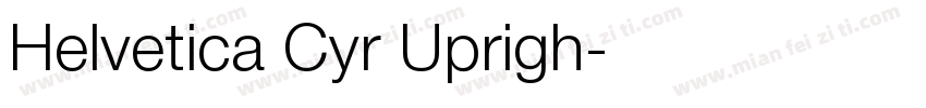 Helvetica Cyr Uprigh字体转换